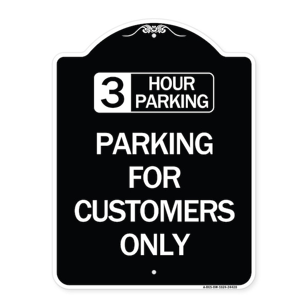3 Hour Parking Parking for Customers Heavy-Gauge Aluminum Sign, 24" x 18", BW-1824-24428